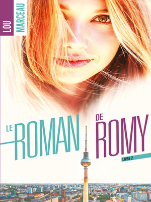 cover image of Le roman de Romy tome 2